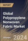 Global Polypropylene Nonwoven Fabric Market Size, Share & Trends Analysis Report By Application, By Product (Spunbound, Staples, Composite and Meltblown), By Regional Outlook and Forecast, 2024 - 2031- Product Image
