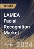 LAMEA Facial Recognition Market Size, Share & Trends Analysis Report By Organization Size (Large Enterprises, and Small & Medium Enterprises), By Deployment Mode, By Offering, By Technology, By Application, By Vertical, By Country and Growth Forecast, 2024 - 2031- Product Image