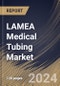 LAMEA Medical Tubing Market Size, Share & Trends Analysis Report By Application (Bulk Disposable Tubing, Drug Delivery Systems, Catheters, Biopharmaceutical Laboratory Equipment, and Others), By Product Type, By Country and Growth Forecast, 2024 - 2031 - Product Image