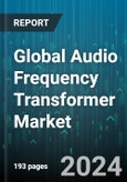 Global Audio Frequency Transformer Market by Type (Impedance Matching Transformers, Isolation Transformers, Step-down Transformers), Distribution Channel (Offline, Online), Application - Forecast 2024-2030- Product Image