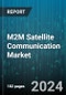 M2M Satellite Communication Market by Offering, Technology, Vertical - Global Forecast 2025-2030 - Product Thumbnail Image