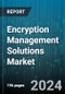 Encryption Management Solutions Market by Functionality, Deployment, End-User - Global Forecast 2025-2030 - Product Image