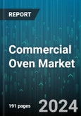 Commercial Oven Market by Type, Fuel Type, Nature, End-User, Sales Channel - Global Forecast 2025-2030- Product Image