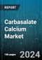 Carbasalate Calcium Market by Formulation, Distribution Channel, Medical Use - Global Forecast 2025-2030 - Product Thumbnail Image