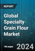 Global Specialty Grain Flour Market by Product (Amaranth, Barley, Buckwheat), Applications (Bakery & Confectionery, Nutritional Supplements, Snack Foods), Distribution Channel - Forecast 2024-2030- Product Image