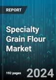 Specialty Grain Flour Market by Product, Applications, Distribution Channel - Global Forecast 2025-2030- Product Image