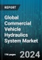Global Commercial Vehicle Hydraulics System Market by Component (Cylinders, Filters, Hoses & Connectors), Technology (Automatic, Manual, Semi-Automatic), Application, Vehicle Type, Sales Channel - Forecast 2024-2030 - Product Image