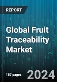 Global Fruit Traceability Market by Technology (Barcodes, Biometrics, Infrared), Solutions (Batch & Variance Costing Management, Fruit Quality & Safety Management Systems, Inventory Control Management), Traceability Stage, Fruit Type, Deployment, End Users - Forecast 2024-2030- Product Image