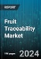 Fruit Traceability Market by Technology, Solutions, Traceability Stage, Fruit Type, Deployment, End Users - Global Forecast 2025-2030 - Product Thumbnail Image