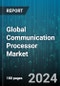 Global Communication Processor Market by Type (Diode, Power IC, Rectifier), Industry Vertical (Automotive, Consumer Electronics, Healthcare) - Forecast 2024-2030 - Product Thumbnail Image