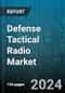 Defense Tactical Radio Market by Type (Portable, Vehicle-Mounted), Frequency Range (Extremely High Frequency (EHF), Ultra High Frequency (UHF), Very High Frequency (VHF)), Technology Type, Platform Type - Global Forecast 2025-2030 - Product Thumbnail Image