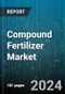 Compound Fertilizer Market by Form, Nutrient Composition, Application - Global Forecast 2025-2030 - Product Image