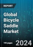 Global Bicycle Saddle Market by Bicycle Type (E-bikes, Mountain Bicycle, Road Bicycle), Distribution Channel (Offline, Online) - Forecast 2024-2030- Product Image