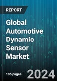 Global Automotive Dynamic Sensor Market by Type (Accelerometer, Gyroscope, Pressure Sensor), Application (Commercial Vehicle, Passenger Vehicle) - Forecast 2024-2030- Product Image