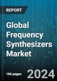 Global Frequency Synthesizers Market by Type (Analog Frequency Synthesizers, Digital Frequency Synthesizers), Component (Divider, Loop Filters, Mixers), Application - Forecast 2024-2030- Product Image