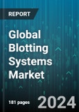 Global Blotting Systems Market by Product (Southern & Northern Blotting, Western Blotting), Technology (Dry Blotting, Semi-Dry Blotting, Wet Blotting), End-User - Forecast 2024-2030- Product Image