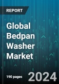 Global Bedpan Washer Market by Type (Automated Bedpan Washers:, Manual Bedpan Washers), Installation Configuration (Floor-standing, Wall-mounted), End-User - Forecast 2024-2030- Product Image