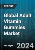 Global Adult Vitamin Gummies Market by Type (Multivitamin Gummies, Single Vitamin Gummies), Function (Bone & Joint Health, Digestive Health, Energy & Stamina), Distribution Channel - Forecast 2024-2030- Product Image