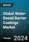 Global Water-Based Barrier Coatings Market by Component (Additive, Binder, Filler), Barrier Type (Cardboard, Corrugated Boxes, Paper), End-Use Industry - Forecast 2024-2030 - Product Image