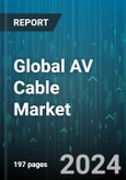 Global AV Cable Market by Types (Coaxial AV Cable, Composite AV cable, HDMI AV Cable), End-user (Commercial Applications, Personal), Application - Forecast 2024-2030- Product Image