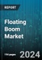 Floating Boom Market by Type, Application - Global Forecast 2025-2030 - Product Image