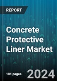 Concrete Protective Liner Market by Type, Application Method, Thickness, Application - Global Forecast 2025-2030- Product Image