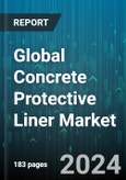 Global Concrete Protective Liner Market by Type (High-Density Polyethylene, Polyvinyl Chloride), Application Method (Post-Lined, Pre-Lined), Thickness, Application - Forecast 2024-2030- Product Image