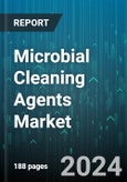 Microbial Cleaning Agents Market by Microbe Type, End-Product, End-user Industry - Global Forecast 2025-2030- Product Image