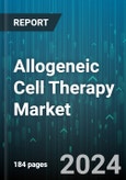 Allogeneic Cell Therapy Market by Type, Application, End-Use - Global Forecast 2025-2030- Product Image