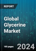 Global Glycerine Market by Source (Biodiesel, Fats & Oils, Petrochemical), Grade (Crude Garde, Feed & Pharmaceutical Grade, Technical Grade), Process, End-use - Forecast 2024-2030- Product Image