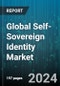 Global Self-Sovereign Identity Market by Type (Services, Solutions), Identity Type (Biometrics, Non-Biometrics), Deployment, Organization Size, End-user Vertical - Forecast 2024-2030 - Product Image