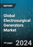Global Electrosurgical Generators Market by Type (Bipolar, Monopolar), Integration Capability (Integrated Systems, Standalone Generators), Application, End-use - Forecast 2024-2030- Product Image