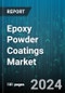 Epoxy Powder Coatings Market by Method, End-Use - Global Forecast 2025-2030 - Product Thumbnail Image