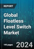 Global Floatless Level Switch Market by Types (Basic, Compact, Plug-in Type), Applications (Abnormal Water Increase Alarm, Automatic Water Supply & Drainage, Liquid Level Indication & Alarm), End User - Forecast 2024-2030- Product Image