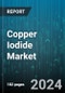 Copper Iodide Market by Grade, Application - Global Forecast 2025-2030 - Product Thumbnail Image