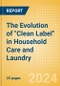The Evolution of "Clean Label" in Household Care and Laundry - Product Image