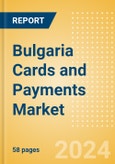 Bulgaria Cards and Payments Market Size, Opportunities and Risks to 2028- Product Image