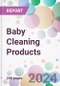 Baby Cleaning Products Market Analysis & Forecast to 2024-2034 - Product Image