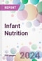 Infant Nutrition Market Analysis & Forecast to 2024-2034 - Product Image