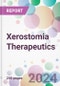 Xerostomia Therapeutics Market Analysis & Forecast to 2024-2034 - Product Image