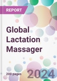 Global Lactation Massager Market Analysis & Forecast to 2024-2034- Product Image