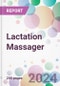 Lactation Massager Market Analysis & Forecast to 2024-2034 - Product Thumbnail Image