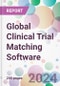 Global Clinical Trial Matching Software Market Analysis & Forecast to 2024-2034 - Product Image