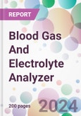 Blood Gas And Electrolyte Analyzer Market Analysis & Forecast to 2024-2034- Product Image