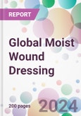 Global Moist Wound Dressing Market Analysis & Forecast to 2024-2034- Product Image