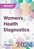 Women's Health Diagnostics Market Analysis & Forecast to 2024-2034- Product Image