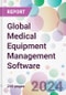 Global Medical Equipment Management Software Market Analysis & Forecast to 2024-2034 - Product Image