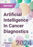 Artificial Intelligence In Cancer Diagnostics Market Analysis & Forecast to 2024-2034- Product Image