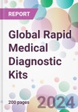 Global Rapid Medical Diagnostic Kits Market Analysis & Forecast to 2024-2034- Product Image