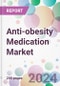 Anti-obesity Medication Market - Product Image